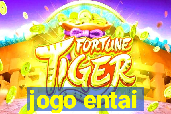 jogo entai